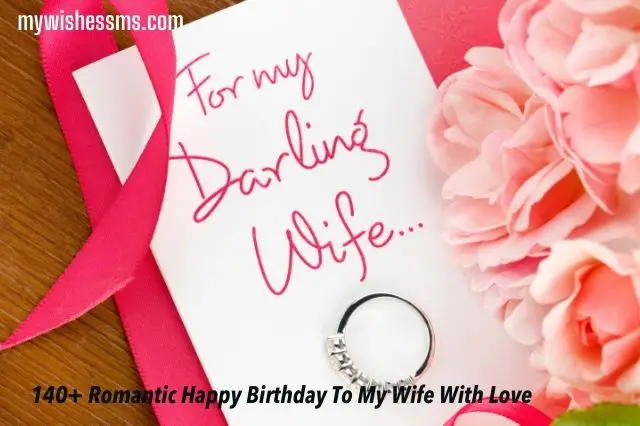 140+ Romantic Happy Birthday To My Wife With Love