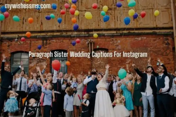 paragraph-sister-wedding-captions-for-instagram-mywishessms