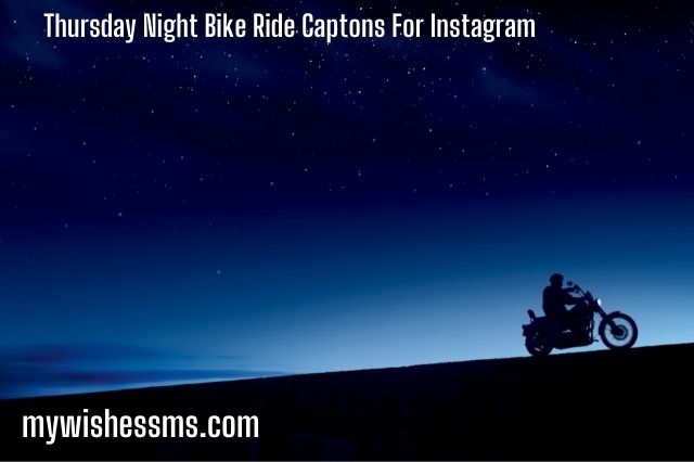 Thursday Night Bike Ride Captons For Instagram