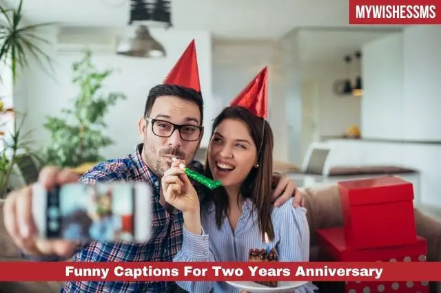 funny-captions-for-two-years-anniversary-mywishessms