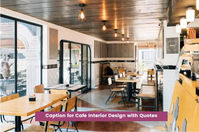  Caption for Cafe Interior Design with Quotes