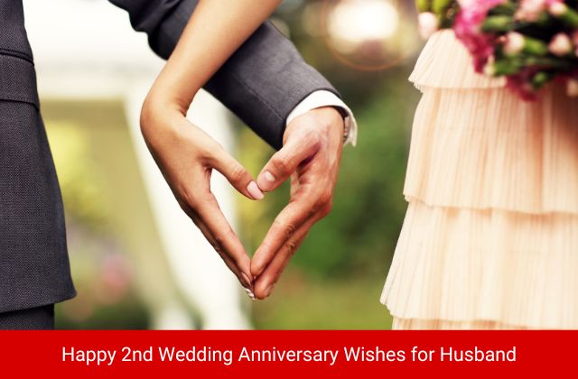 Happy 2nd Wedding Anniversary Wishes for Husband